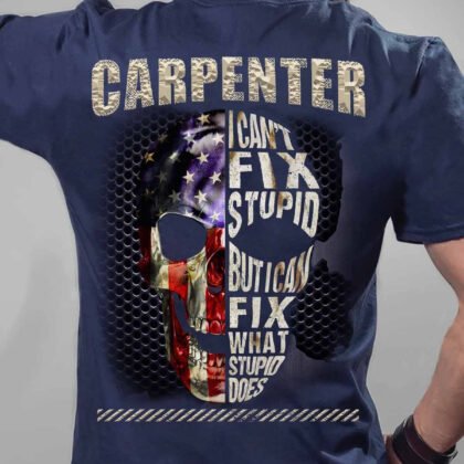 Carpenter i can't Fix Stupid