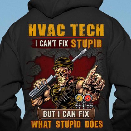 HVAC Tech I Can't Fix Stupid