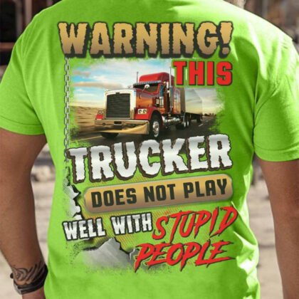 Trucker Does Not Play Well With Stupid People