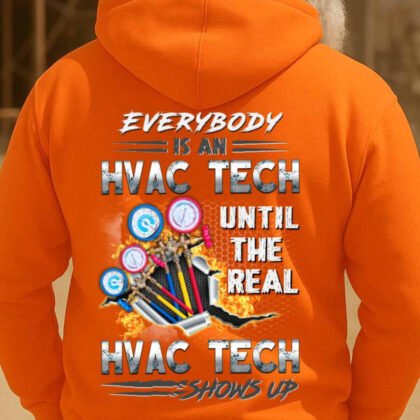 Everybody Is An HVAC Tech Apparel - Funny Trade Pride