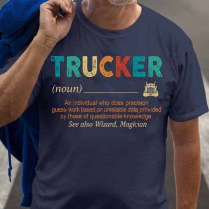 Trucker Noun Definition Apparel - Funny Truck Driver
